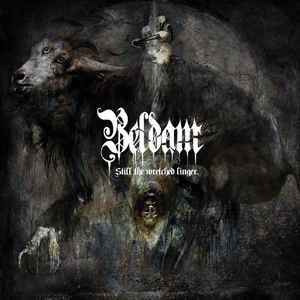 Beldam - Still The Wretched Linger - Download (2016)